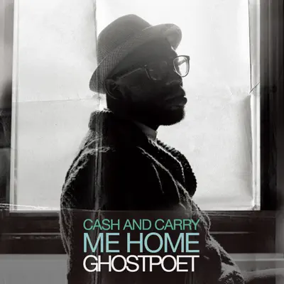 Cash and Carry Me Home - EP - Ghostpoet