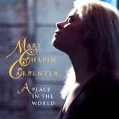 Mary Chapin Carpenter - A Place In The World (Album Version)