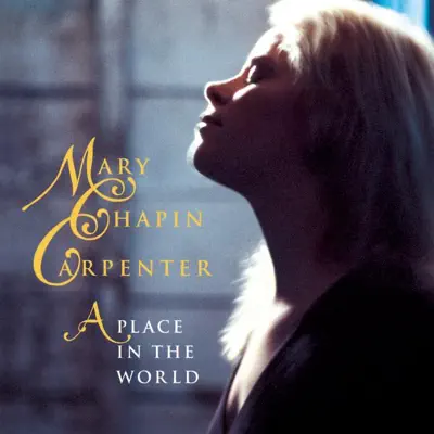 A Place In the World - Mary Chapin Carpenter