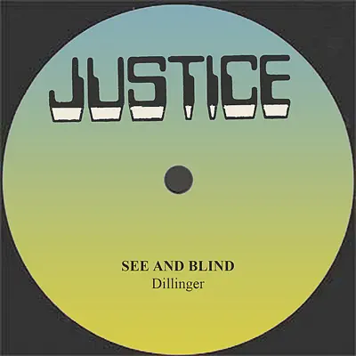 Dillinger See And Blind - Single - Dillinger