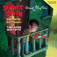 Enid Blyton - Secret Seven Win Through & Three Cheers Secret Seven (Abridged  Fiction) artwork