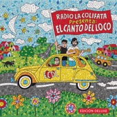 Radio la Colifata Presenta: El Canto del Loco (Edición Deluxe) artwork