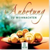 Anbetung zu Weihnachten