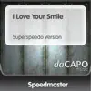 I Love Your Smile (Superspeedo Version) [feat. Angelica] - Single album lyrics, reviews, download