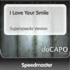 Stream & download I Love Your Smile (Superspeedo Version) [feat. Angelica] - Single