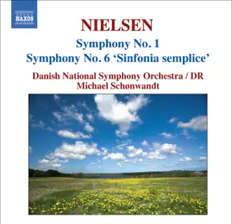 Nielsen: Symphonies Nos. 1 and 6 