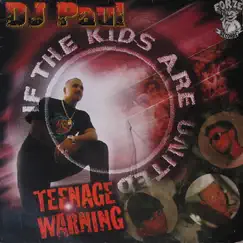 If Da Kidz Are United - EP by DJ Paul & The Teenage Warning album reviews, ratings, credits