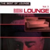 The Best of Lounge - Buddha Lounge - Vol. 3