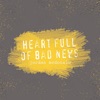Heart Full of Bad News