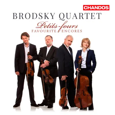 Petits-fours: Favourite Encores - The Brodsky Quartet