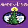 Advents-Lieder (inkl. Lieder Der Weihnachtsbäckerei)