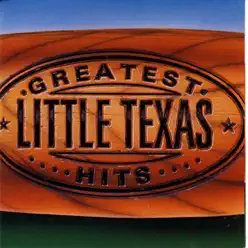 Little Texas: Greatest Hits - Little Texas