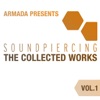 Armada Presents: Soundpiercing - The Collected Works, Vol. 1