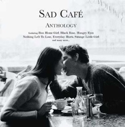 Sad Café - Everyday Hurts