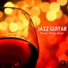 Jazz Guitar Dinner Party Music, Jazz Instrumental Relaxing Background Music, Best Instrumental Background Music Dinner Party Music