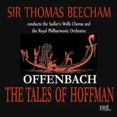 Offenbach: the Tales of Hoffman by The Sadler's Wells Chorus, Sir Thomas Beecham & Royal Philharmonic Orchestra album reviews, ratings, credits