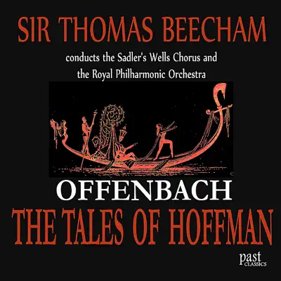 Offenbach: the Tales of Hoffman - Royal Philharmonic Orchestra