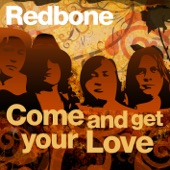 Redbone - Come and Get Your Love