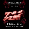 Intimland Part 2 - Feeling, 2011