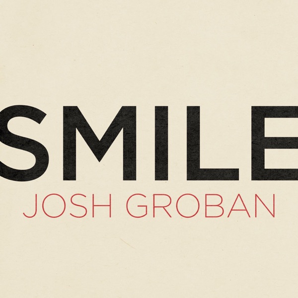 Smile - Single - Josh Groban