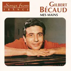 Songs from France : Mes mains (International French Stars) - Gilbert Becaud