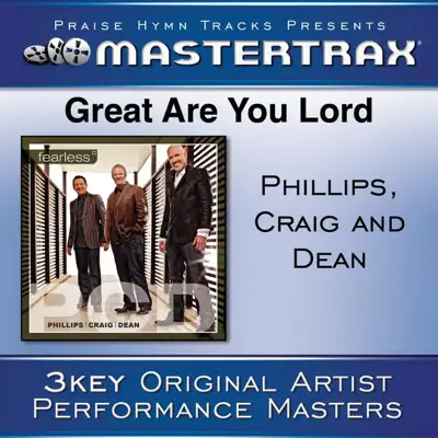 Great Are You Lord (Performance Tracks) - EP - Phillips, Craig & Dean