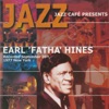 Jazz Cafe Presents Earl 'Fatha' Hines