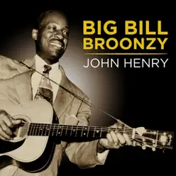 John Henry - Big Bill Broonzy
