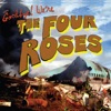 Goodbye! We're the Four Roses