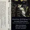 Edvard Grieg - Edvard Grieg: Slåttar Opus 72. Slåttar frå Telemark. album lyrics, reviews, download