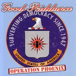 Operation Phoenix - Good Riddance