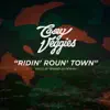 Ridin' Roun Town song lyrics