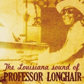 The Louisiana Sound of Professor Longhair artwork