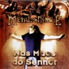 Nas Mãos Do Senhor, 2003