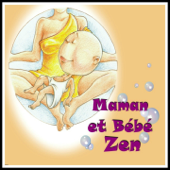 Maman et bébé zen (Musique classique pour la détente de maman et de bébé) - Orchestre la Camerata de Paris