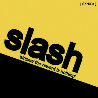 Stripes / The Reward Is Nothing - Single - Slash