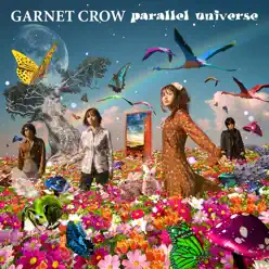 parallel universe - Garnet Crow parallel universe - Garnet Crow