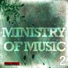 Ministry Of Music Vol.2