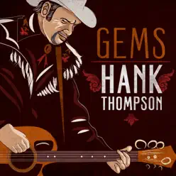 Gems: Hank Thompson - Hank Thompson