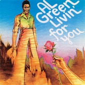 Al Green - Livin for You