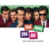 That Thing You Do! (Original Motion Picture Soundtrack), 1996