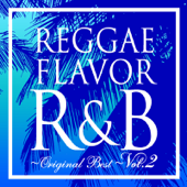 REGGAE FLAVOR R&B Original Best Vol.2 - Various Artists