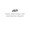 One Second of Infinite Rest