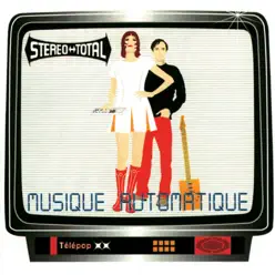 Musique Automatique - Stereo Total