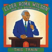 Elder Roma Wilson - Lily Of The Valley (Stand By Me)