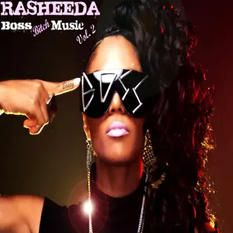 Boss Bitch Music Vol. 2 by Rasheeda album reviews, ratings, credits