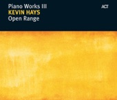 Open Range - Piano Works III, 2005