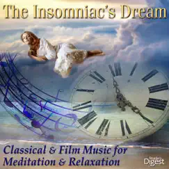The Insomniac's Dream: Classical & Film Music for Meditation & Relaxation by Various Artists album reviews, ratings, credits