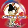 Naldo & Lula