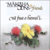 Makaha Sons - Ka Loke